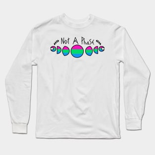 Not a Phase - Polysexual Pride Long Sleeve T-Shirt